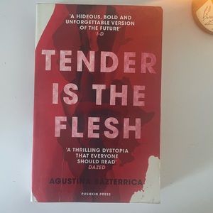 Tender is the Flesh by Agustina Bazterrica